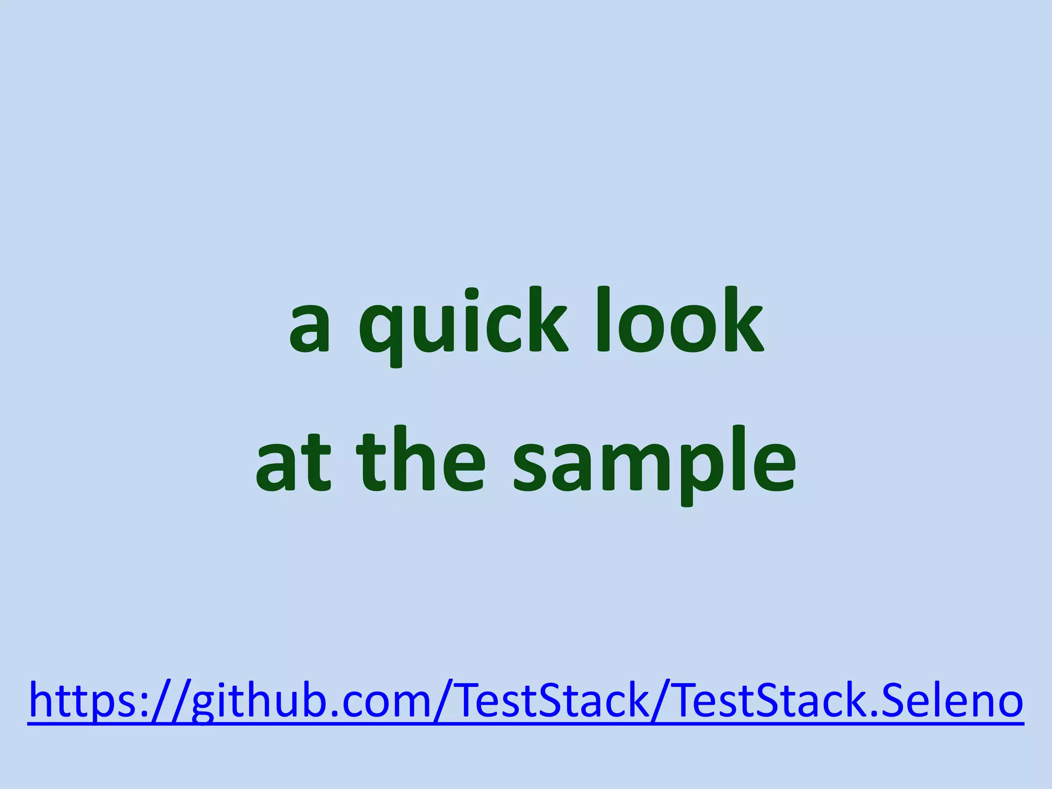 a quick look at the sample https://github.com/TestStack/TestStack.Seleno 