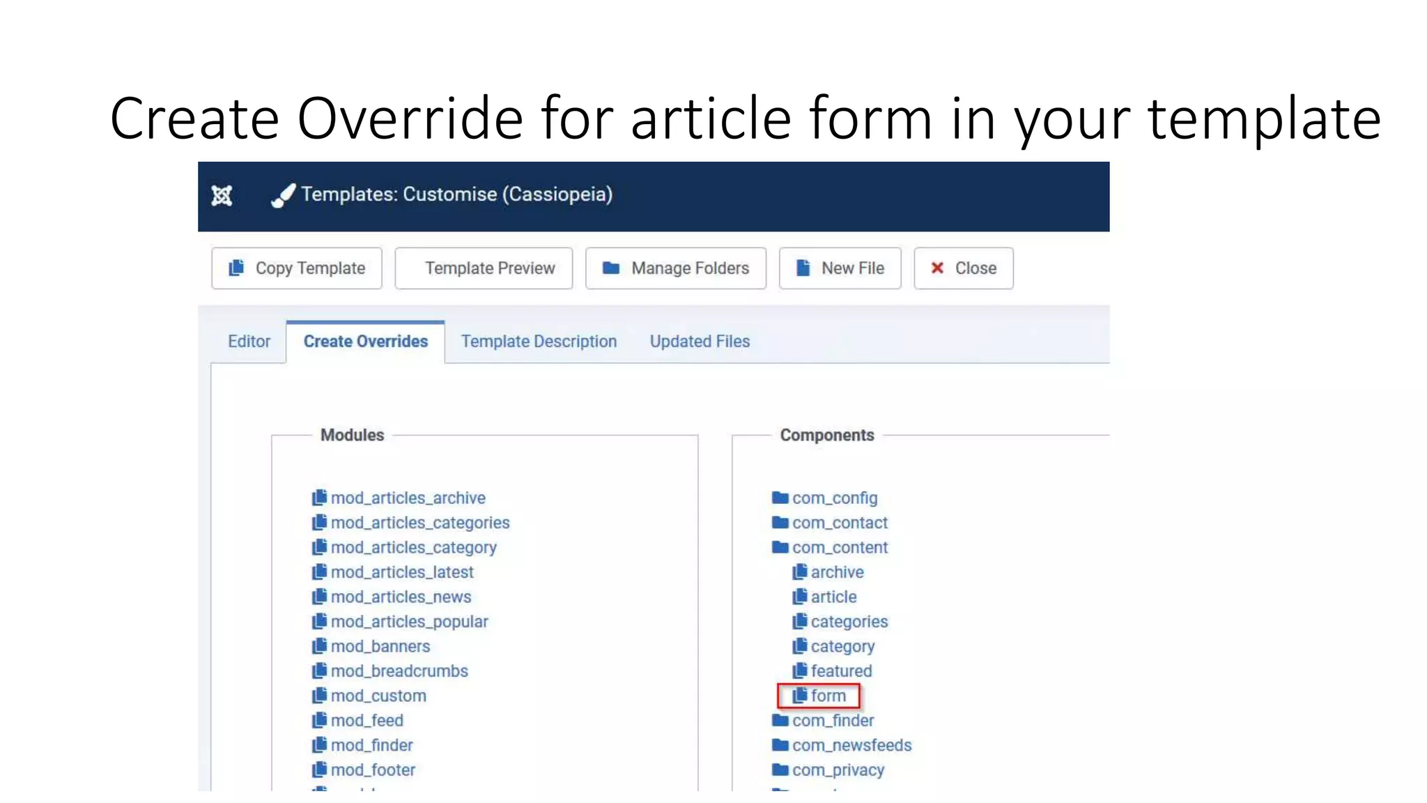 Create Override for article form in your template
 
