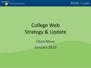 College WebStrategy & Update Chris More January 2010 