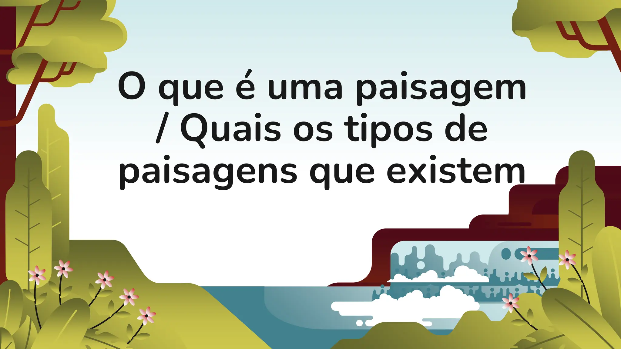 Aula--01-----O--que--é--uma--paisagem----Quais--os--tipos--de ...