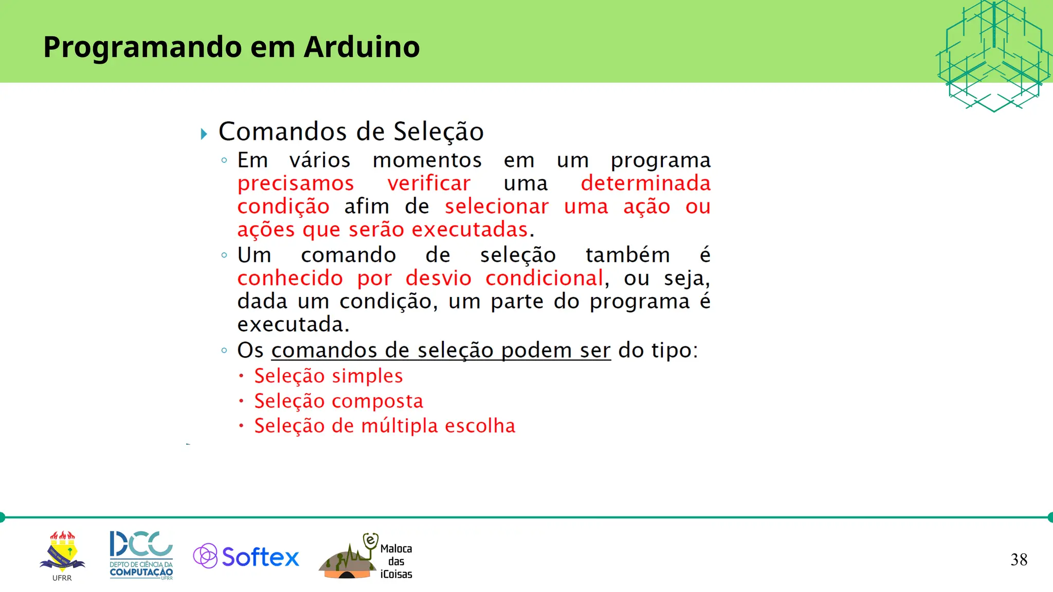 38
Programando em Arduino
 