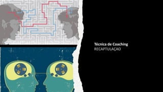 Técnica de Coaching
 