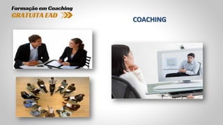 COACHING
 