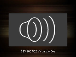 333.165.562 Visualizações

 