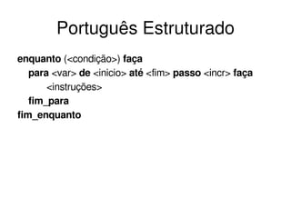 aula 07 - Logica de programacao