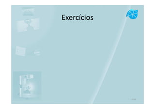 Exercícios
17/16
 