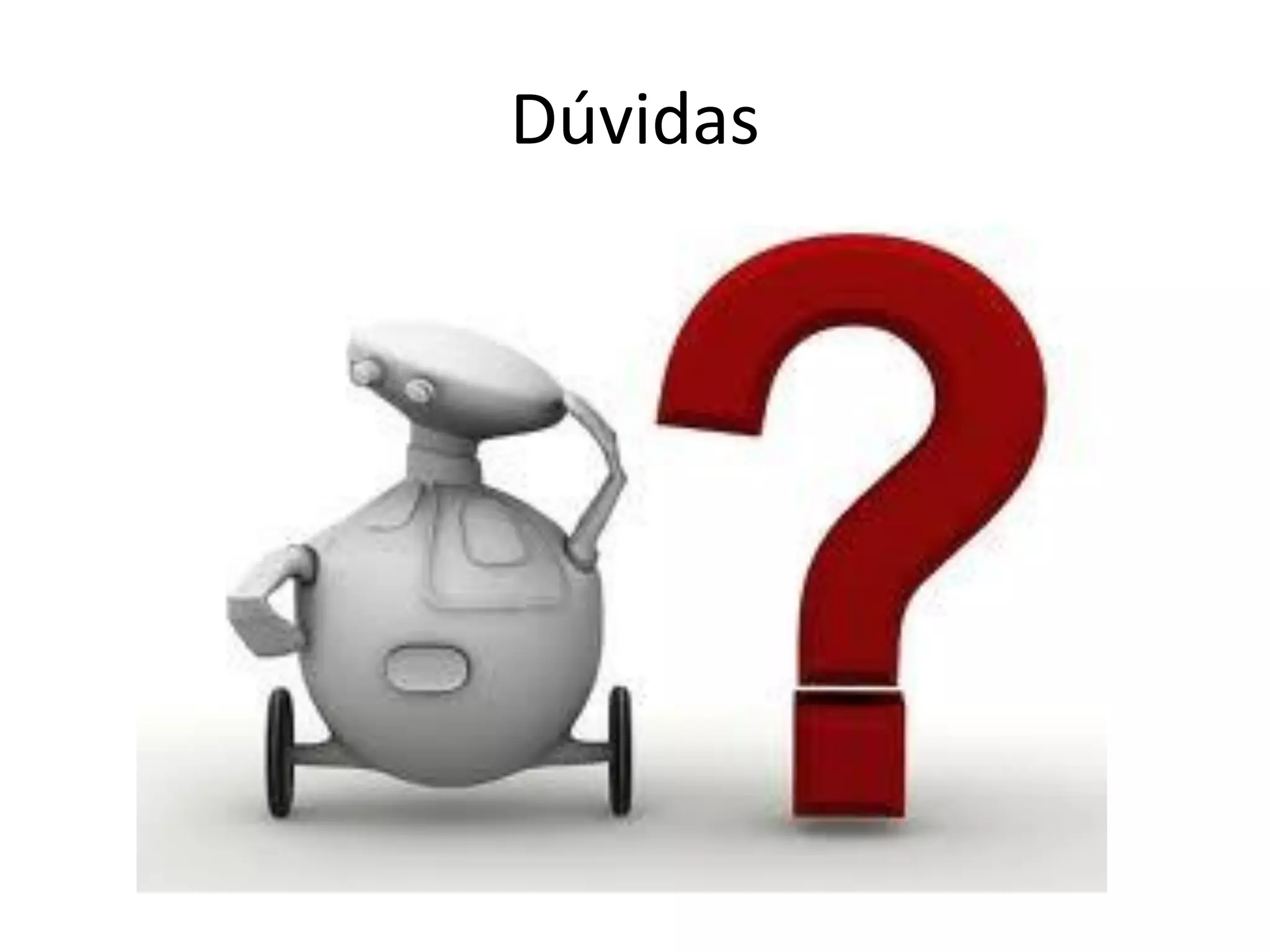 Dúvidas
 