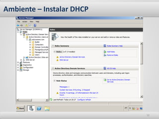 Ambiente – Instalar DHCP 
52  