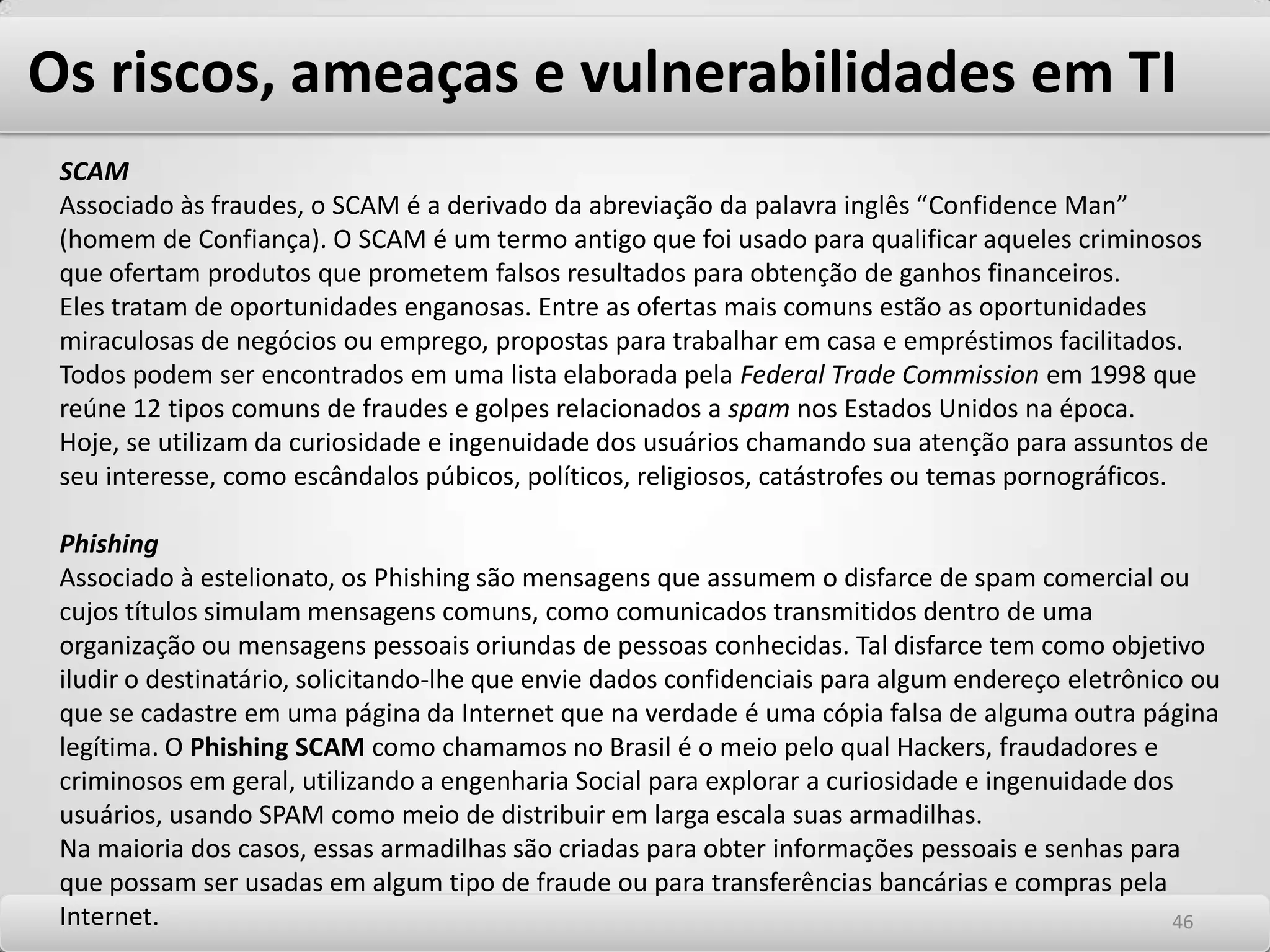 Os riscos, ameaças e vulnerabilidades em TI 4242