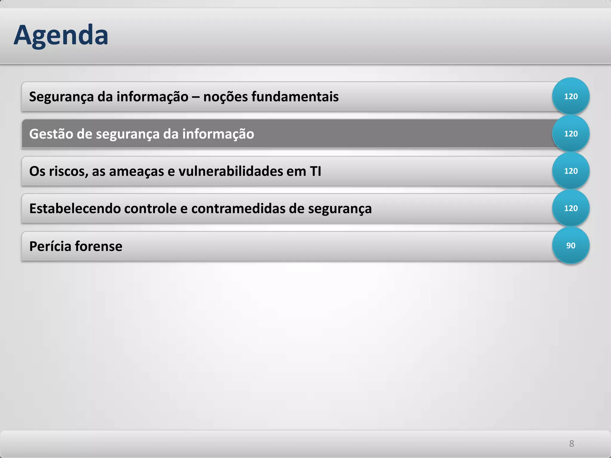 Disponibilidade: Para garantir que informações e serviços computacionais vitais estejam disponíveis sempre que requeridos. 