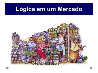 Lógica em um Mercado 