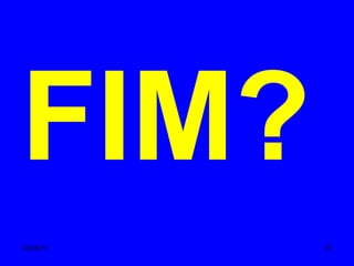 FIM? 