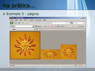 Na prática...
◊ Exemplo 5 - página

 