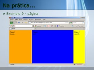 Na prática...
◊ Exemplo 9 - página

 