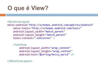 O que é View?
 