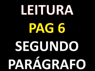 SEGUNDO
PARÁGRAFO
 
