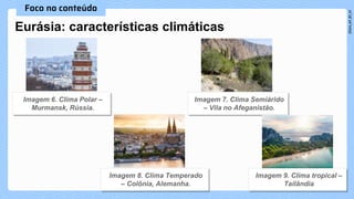 Eurásia: características climáticas
 