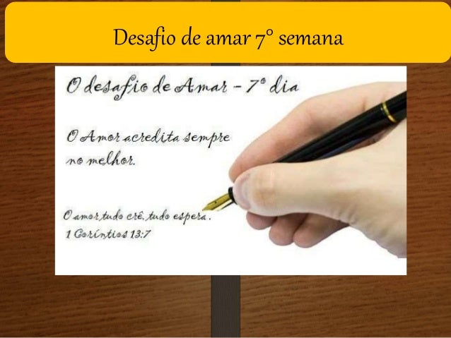 O Desafio De Amar 7 Dia
