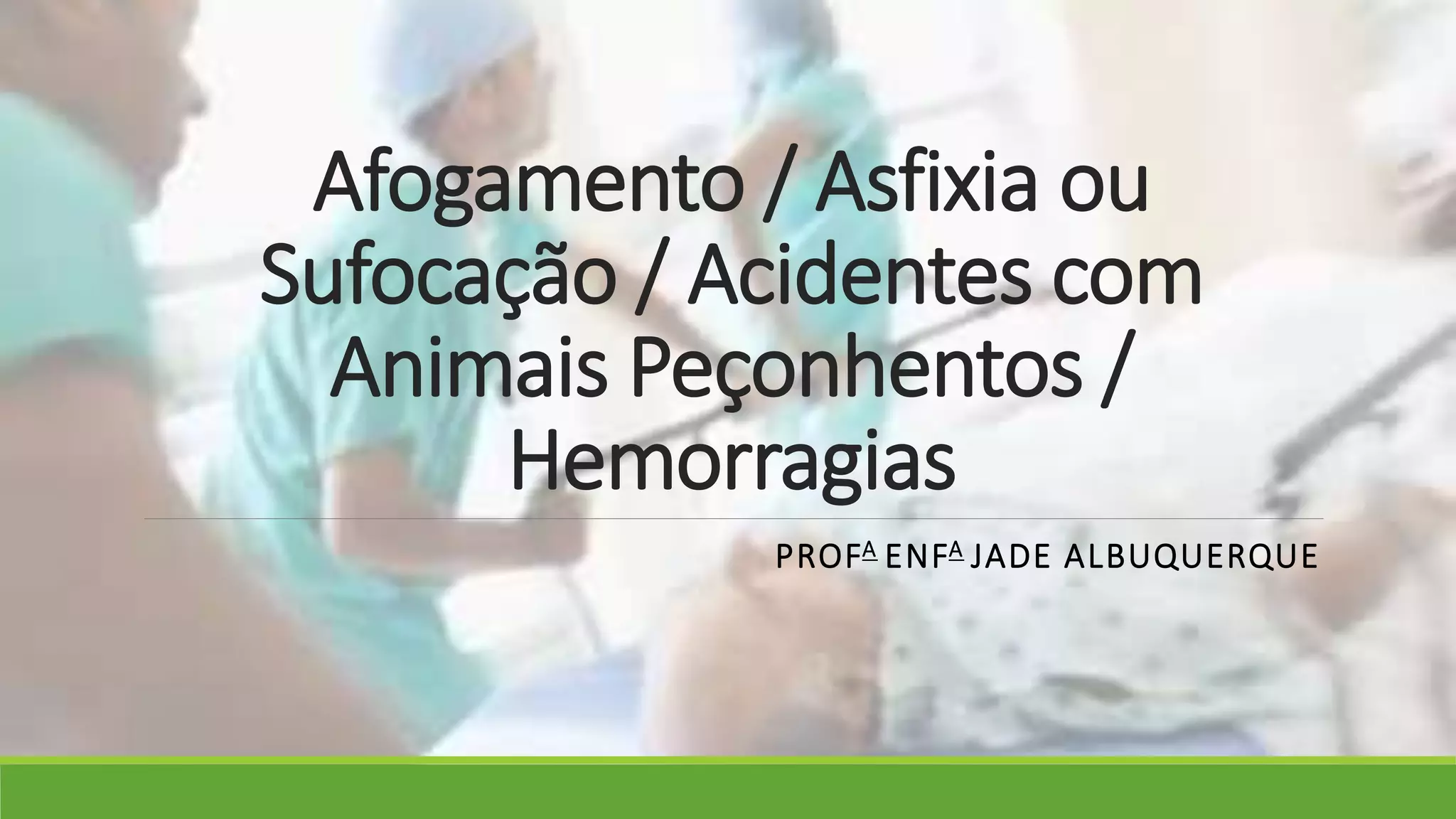 Primeiros Socorros - Afogamento | PPTX