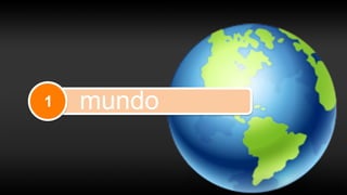 1 mundo