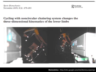 Biomecânica - http://sites.google.com/site/biomecunipampa
 