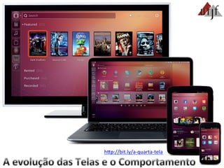 hBp://bit.ly/a-­‐quarta-­‐tela	
  
 