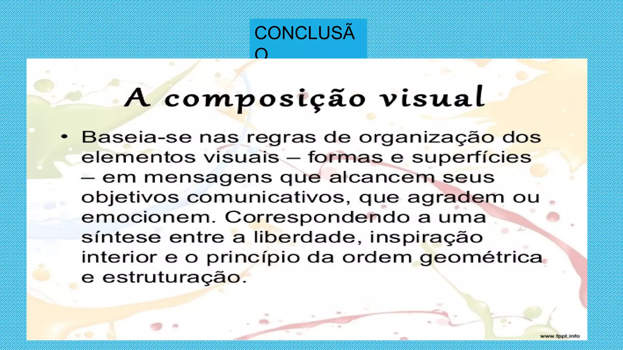 CONCLUSÃ
O
 
