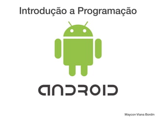 Introdução a Programação Android - Aula 3