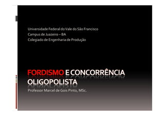 Fordismo e concorrência oligopolista