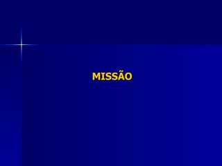 MISSÃO 