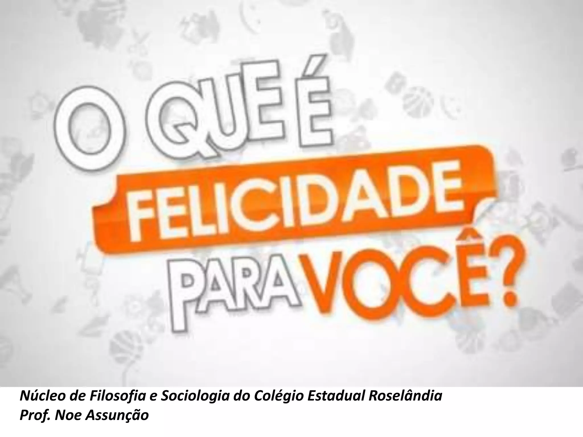 O Que é Felicidade Para Aristóteles Resumo - FDPLEARN