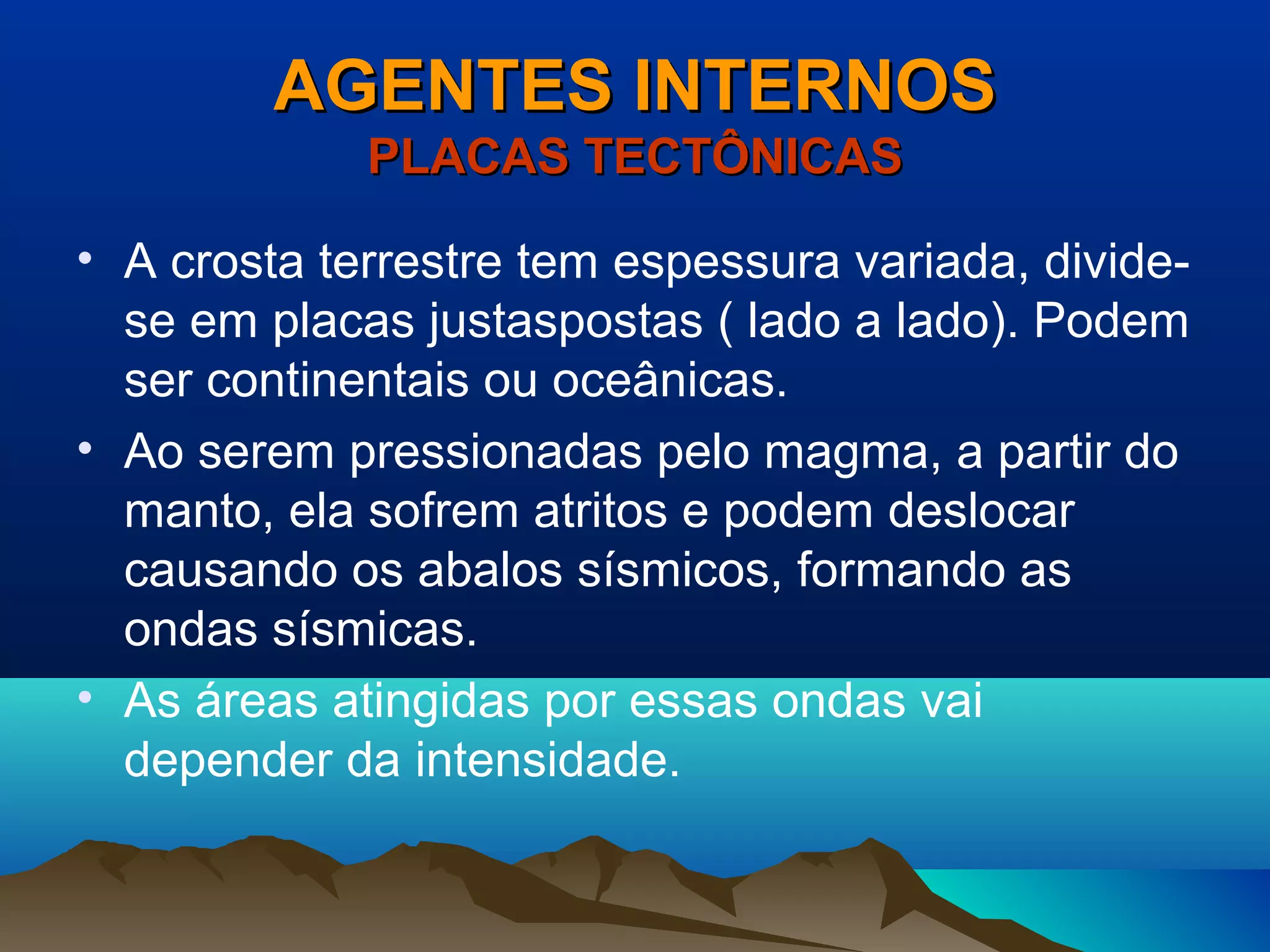 AGENTES INTERNOS DO RELEVO | PPT