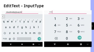 EditText - InputType
13
 