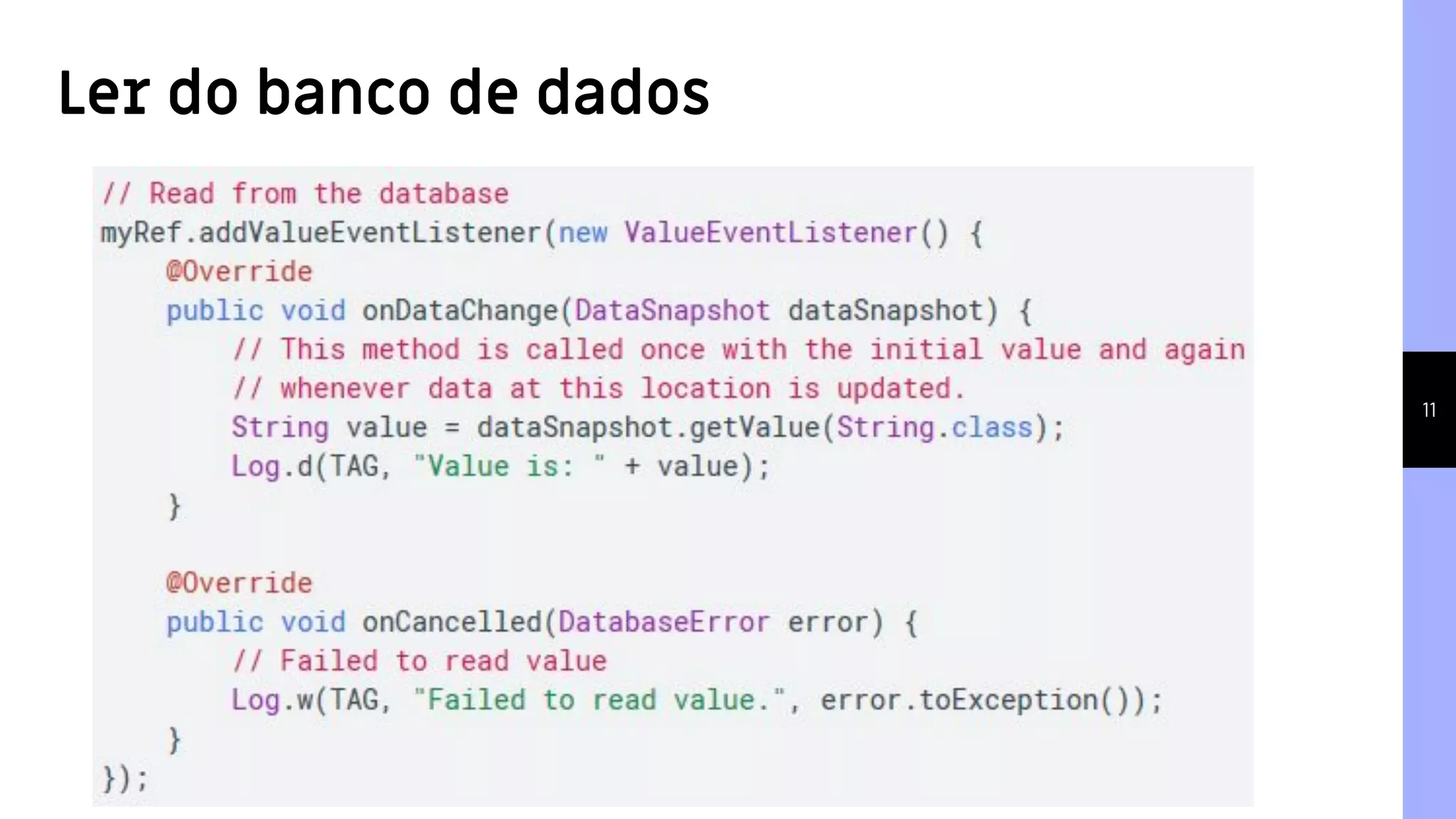 11
Ler do banco de dados
 