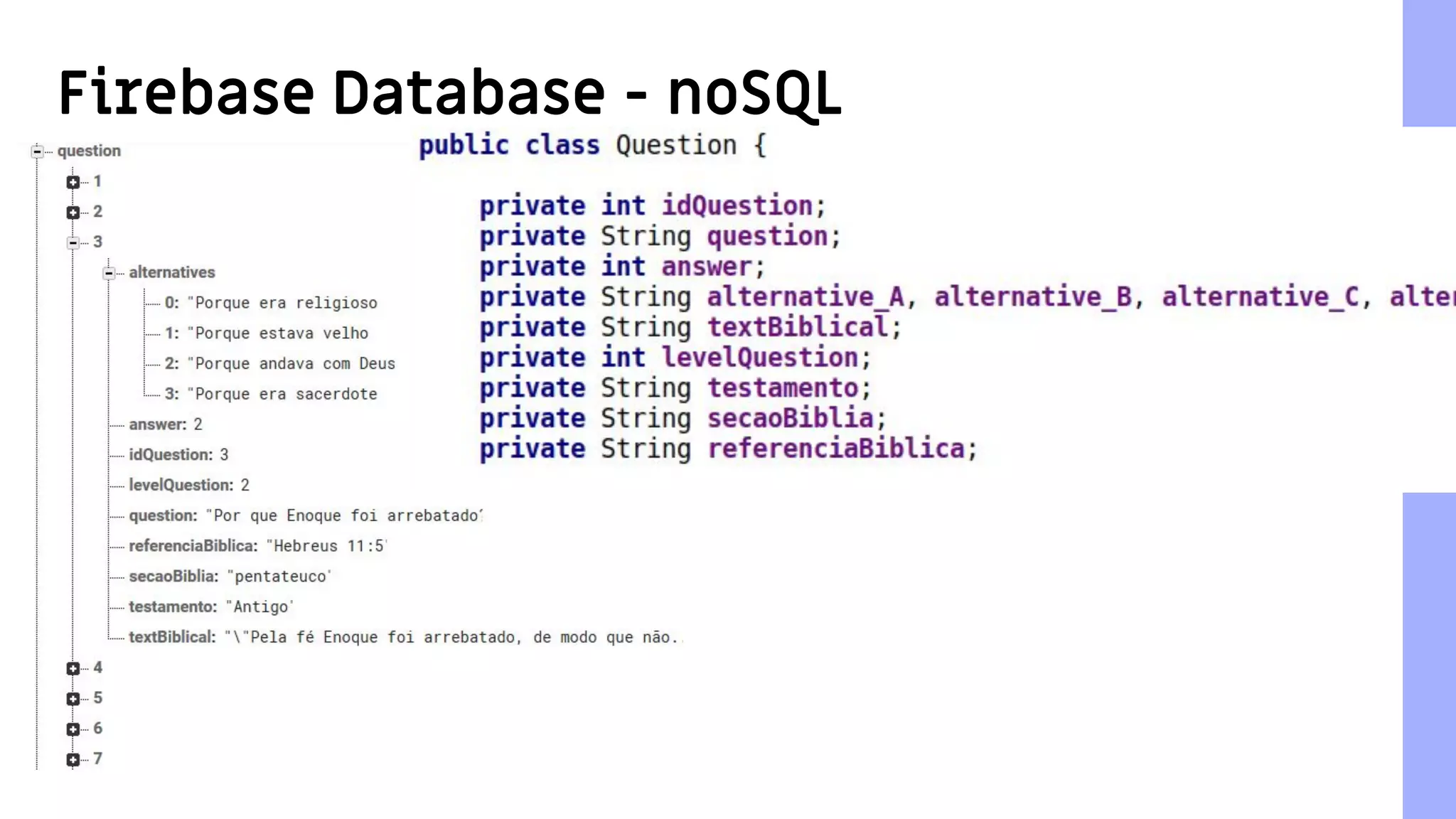 6
Firebase Database - noSQL
 