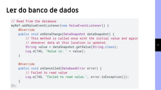 11
Ler do banco de dados
 