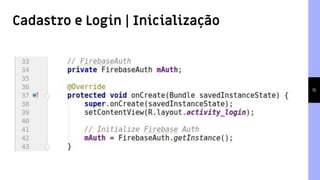 15
Cadastro e Login | Inicialização
 