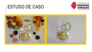 ESTUDO DE CASO
 