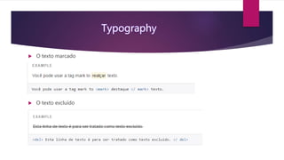  O texto marcado
 O texto excluído
 