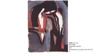 VELDE, Bram van 
Quel Visage 
Lithographie originale 
1974 
120 exemplaires sur Japon nacré, 56.5 x 43 
cm 
 