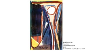 VELDE, Bram van 
Apparition 
Lithographie originale 
1974 
75 exemplaires sur Rives, 95.5 x 62.5 cm 
 