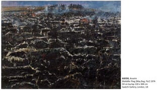 KIEFER, Anselm 
Maikäfer flieg [May Bug, Fly!] 1974 
Oil on burlap 220 x 300 cm 
Saatchi Gallery, London, UK 
 