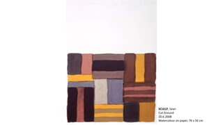 SCULLY, Sean 
Cut Ground 
20.6.2008 
Watercolour on paper, 76 x 56 cm 
 