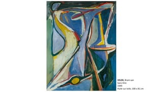 VELDE, Bram van 
Sans titre 
1949 
Huile sur toile, 100 x 81 cm 
 