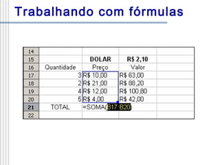 Trabalhando com fórmulas

 