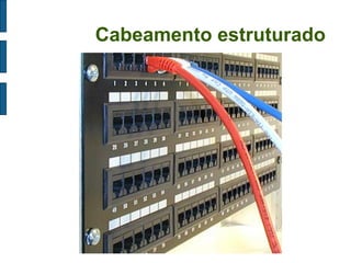 Cabeamento estruturado  