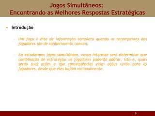 Jogos Simultâneos - Encontrando as Melhores Respostas Estratégicas ...