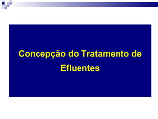 Concepção do Tratamento de Efluentes 