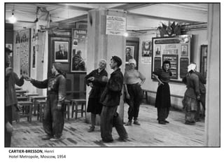 CARTIER-BRESSON, Henri 
Hotel Metropole, Moscow, 1954 
 