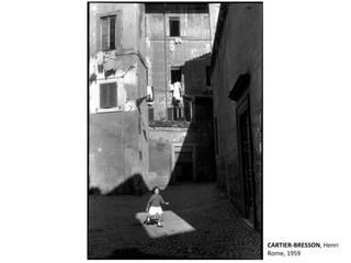 CARTIER-BRESSON, Henri 
Rome, 1959 
 